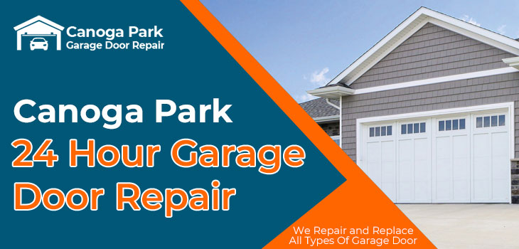 24 hour garage door repair services Canoga Park