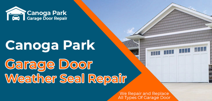 garage-door-weather-seal-strip-repair-Canoga Park